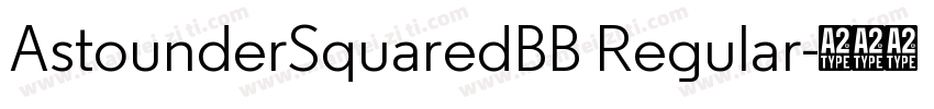 AstounderSquaredBB Regular字体转换
